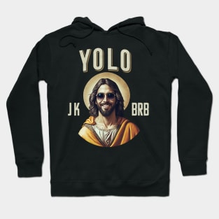 Easter Shirt: YOLO Jesus Hoodie